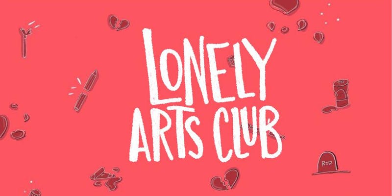 illustrations of broken hearts, broken pencils, and graves surround type reading "lonely arts club"