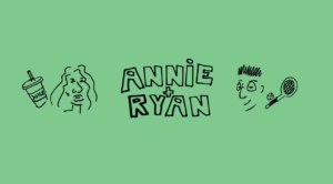 an illustration of a woman with a to go cup of juice and a man with a tennis racquet. in the middle, text reads "annie + ryan"