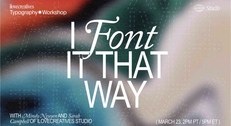 I Font It That Way, live typography workshop flyer