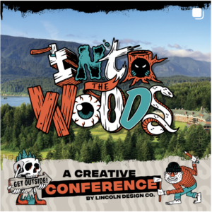 Into the Woods Creative Conference graphic flyer.